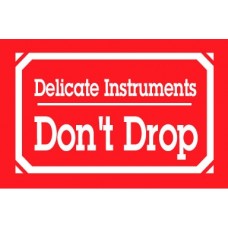 Delicate Instrument Don'T Drop 3 X 5 ( C )
